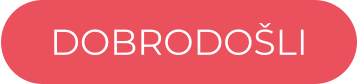 DOBRODOŠLI